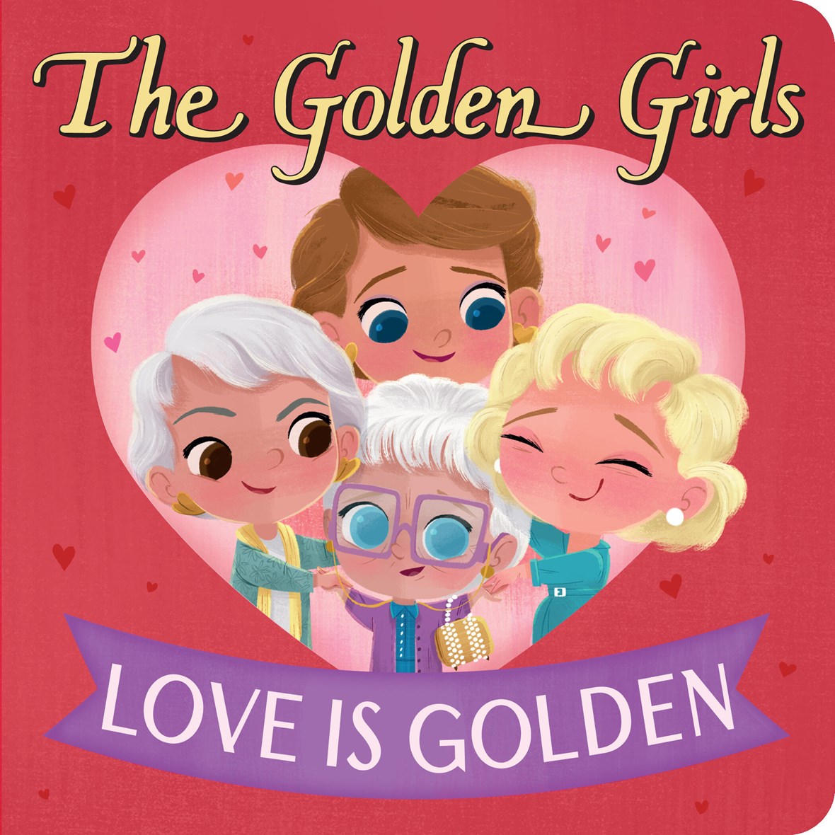Hachette Book Group Golden Girls - Love Is Golden