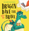 Hachette Book Group Dragon Dave the Not So Brave