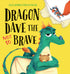 Hachette Book Group Dragon Dave the Not So Brave
