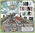 Hachette Book Group Lonely Planet Kids How Trains Work - Brilliant Facts & Lift the Flaps