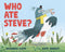 Hachette Book Group Who Ate Steve?