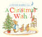 A Christmas Wish : A Peter Rabbit Tale