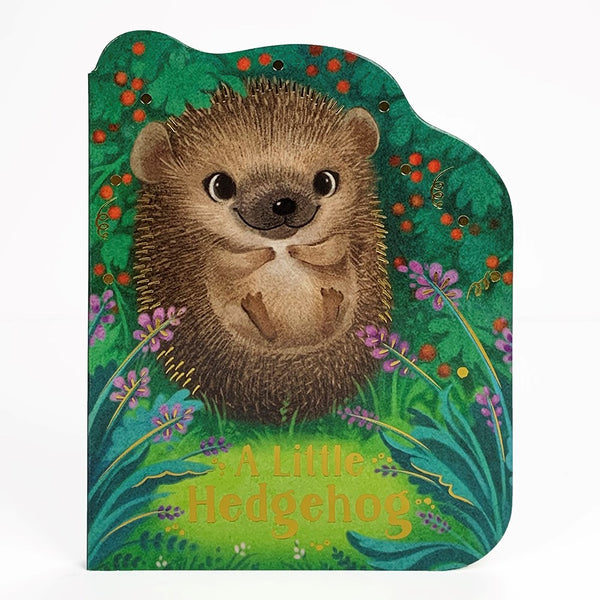 A Little Hedgehog: Animal Shaped Board Book