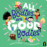 Chronicle Books All Bodies Are Good Bodies