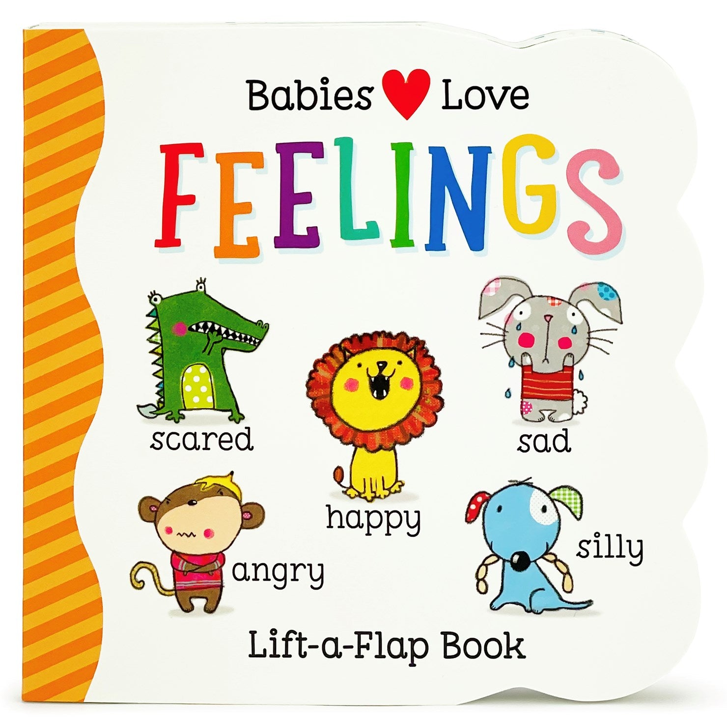 Babies Love Feelings Lift-A-Flap Book