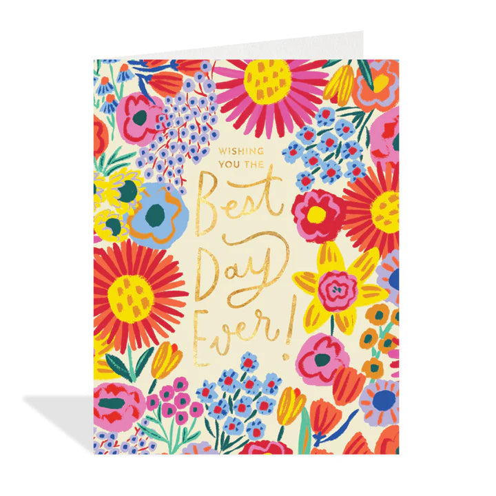Card - Floral Best Day Ever