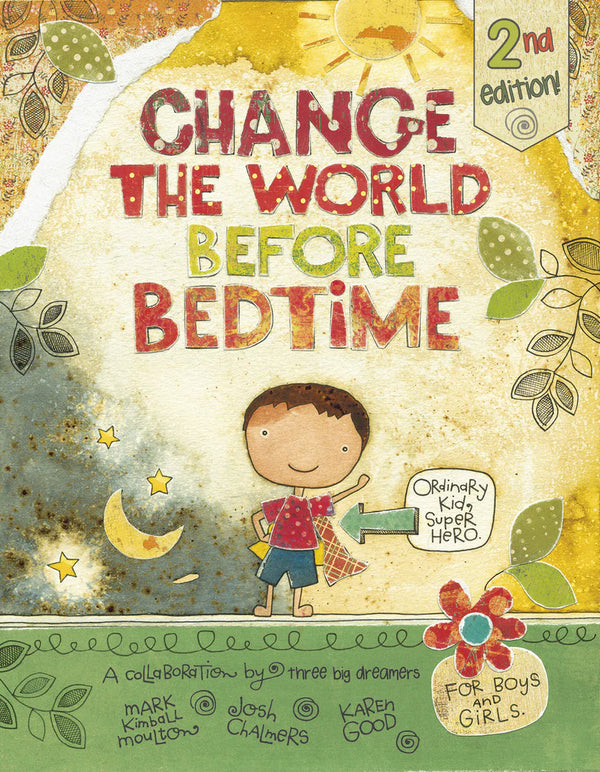 Change the World Before Bedtime