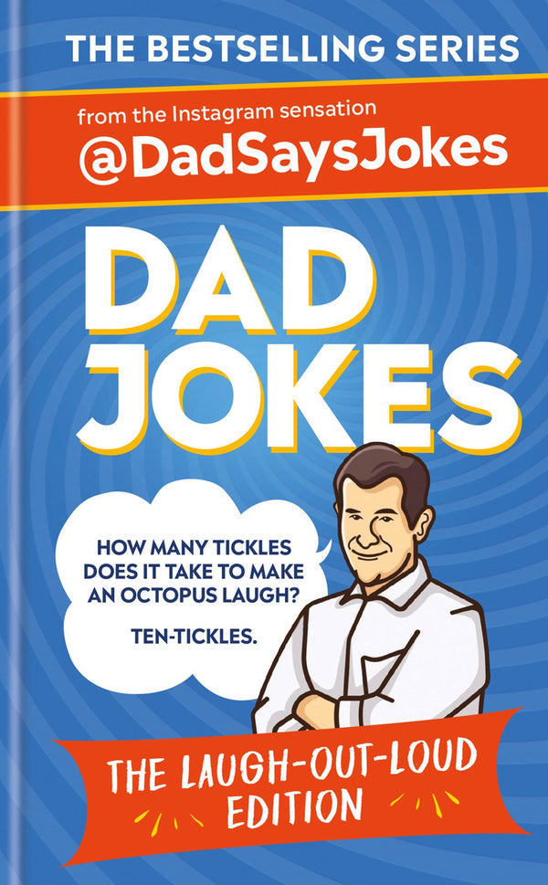 Dad Jokes: The Laugh-out-loud edition