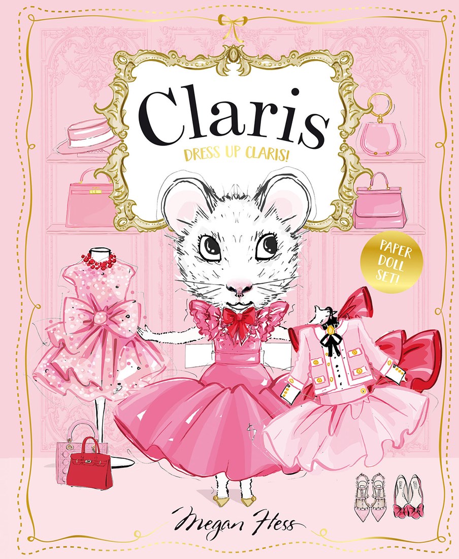 Chronicle Books Dress Up Claris! Paper Doll Set: A Claris: The Chicest Mouse in Paris Book