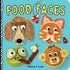 Food Faces : A Board Book