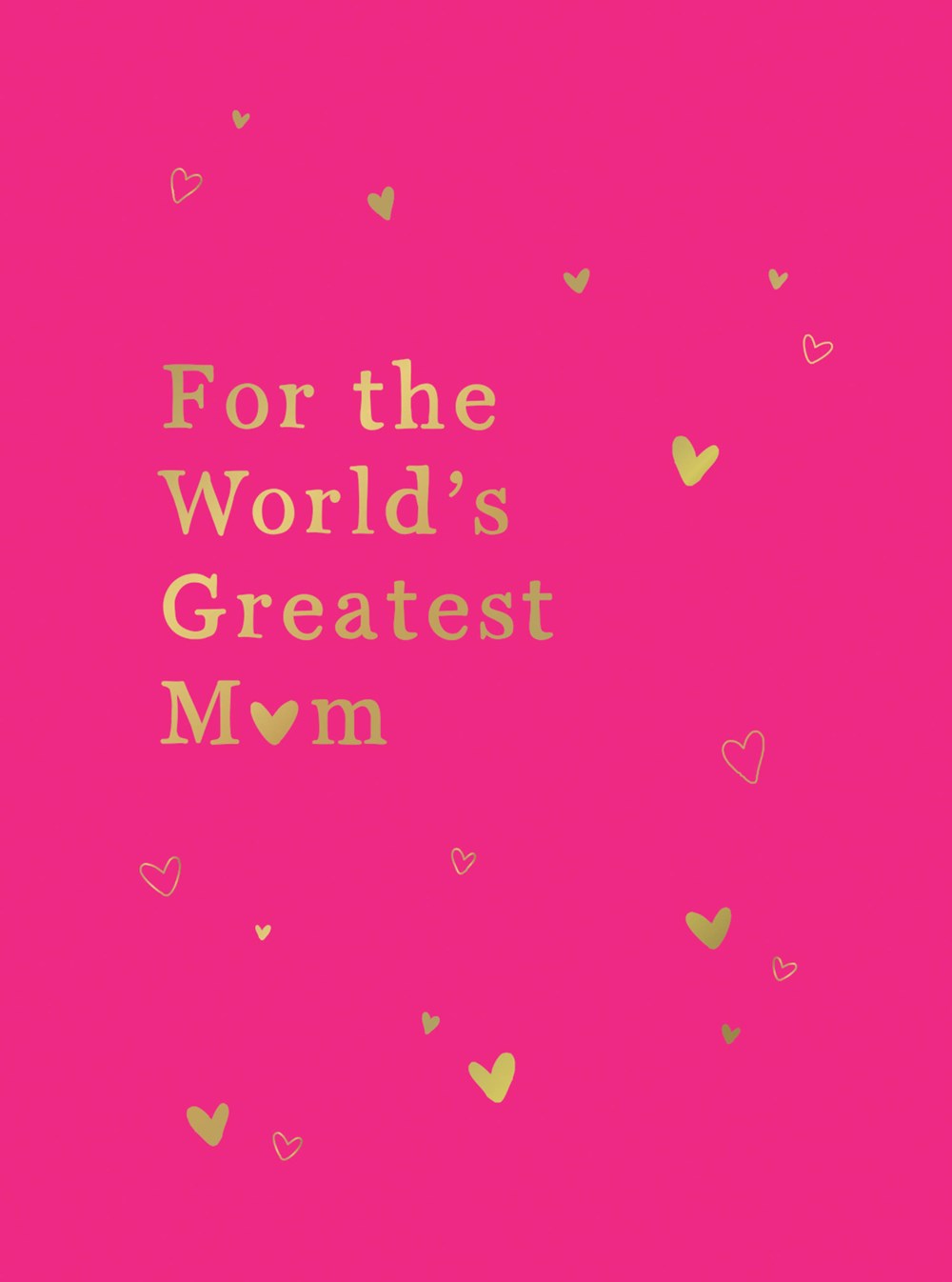 For the World's Greatest Mom