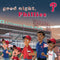 Good Night Phillies™