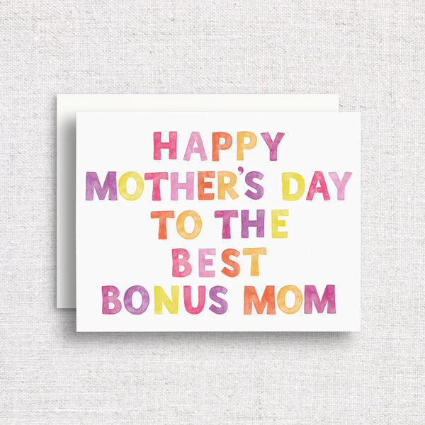Happy Mother's Day To The Best Bonus Mom Greeting Card