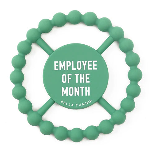 Happy Teether, Employee Of The Month