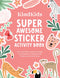 Schiffer Publishing KindKids Super Awesome Sticker Activity Book