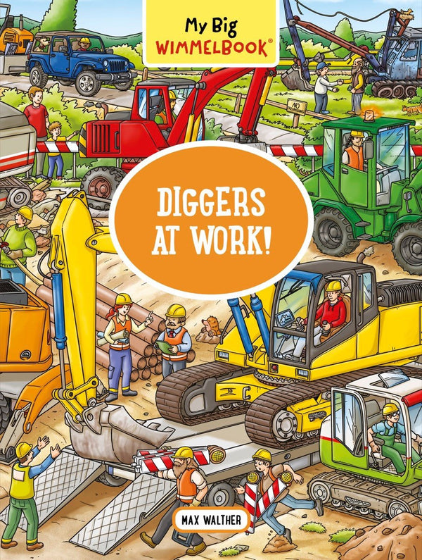 My Big Wimmelbook - Diggers at Work