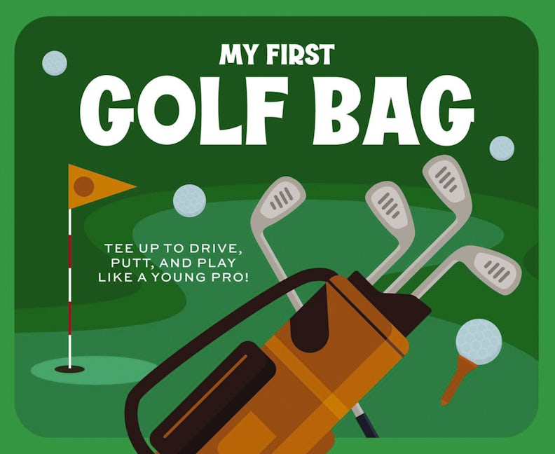 Harper Collins Focus My First Golf Bag: Tee Up to Drive, Putt, and Play like a Young Pro!