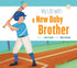 Chronicle Books My Life with a New Baby Brother