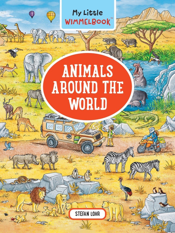 My Little Wimmelbook® - Animals Around the World