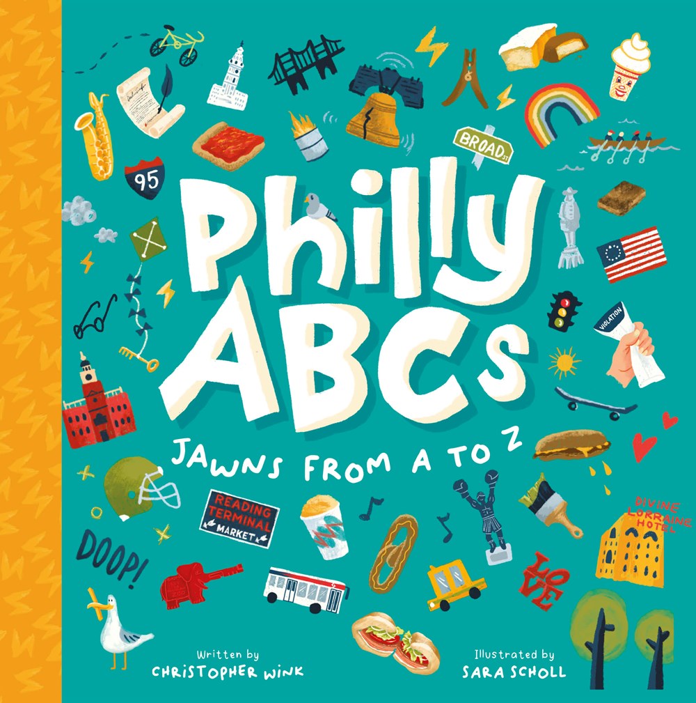 Philly ABCs : Jawns from A to Z