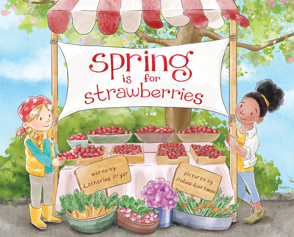 Schiffer Publishing Spring Is for Strawberries
