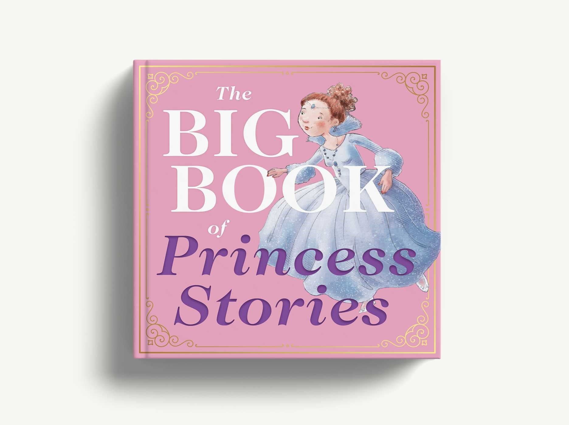 Harper Collins Focus The Big Book of Princess Stories: 10 Favorite Fables, from Cinderella to Rapunzel