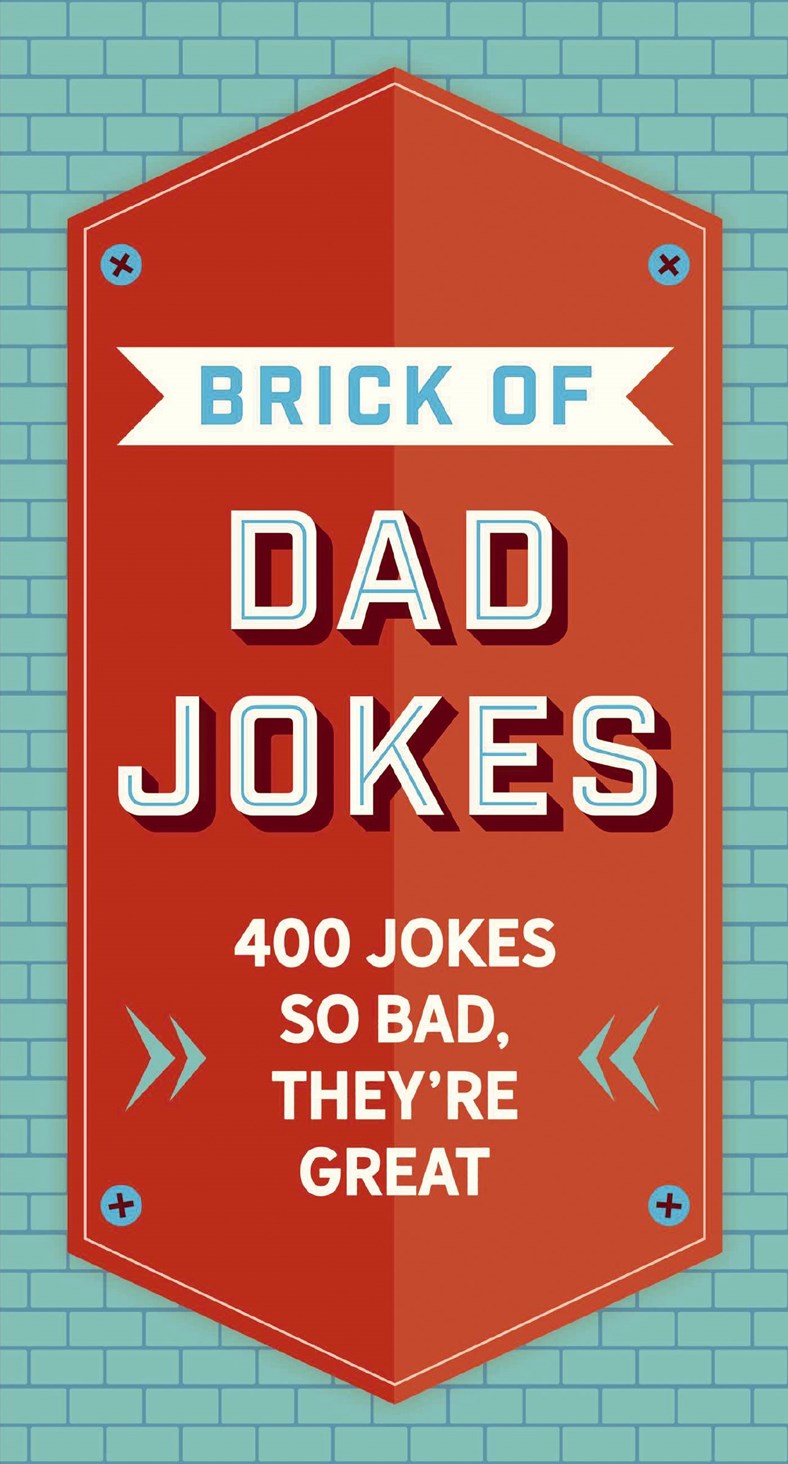 Harper Collins Focus The Brick of Dad Jokes: Ultimate Collection of Cringe-Worthy Puns and One-Liners