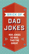 Harper Collins Focus The Brick of Dad Jokes: Ultimate Collection of Cringe-Worthy Puns and One-Liners