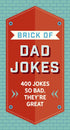 Harper Collins Focus The Brick of Dad Jokes: Ultimate Collection of Cringe-Worthy Puns and One-Liners