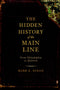 The Hidden History of the Main Line (From Philadelphia to Malvern)