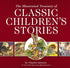 Harper Collins Focus The Illustrated Treasury of Classic Children's Stories, Illustrated by Charles Santore