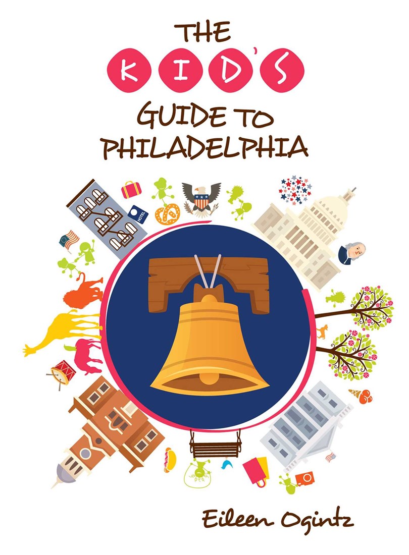Simon and Schuster The Kid's Guide to Philadelphia