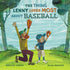 Hachette Book Group The Thing Lenny Loves Most About Baseball