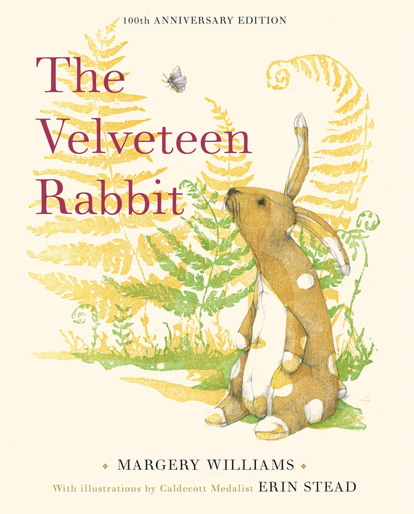 The Velveteen Rabbit : 100th Anniversary Edition