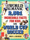 Simon and Schuster The World Almanac 2,501 Incredible Facts for Kids on World Cup Soccer