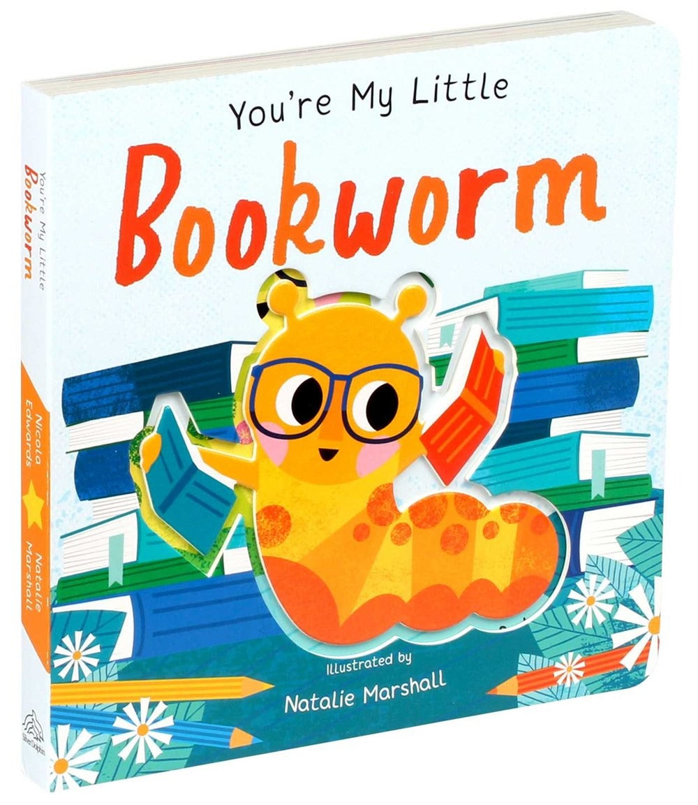 You're My Little Bookworm