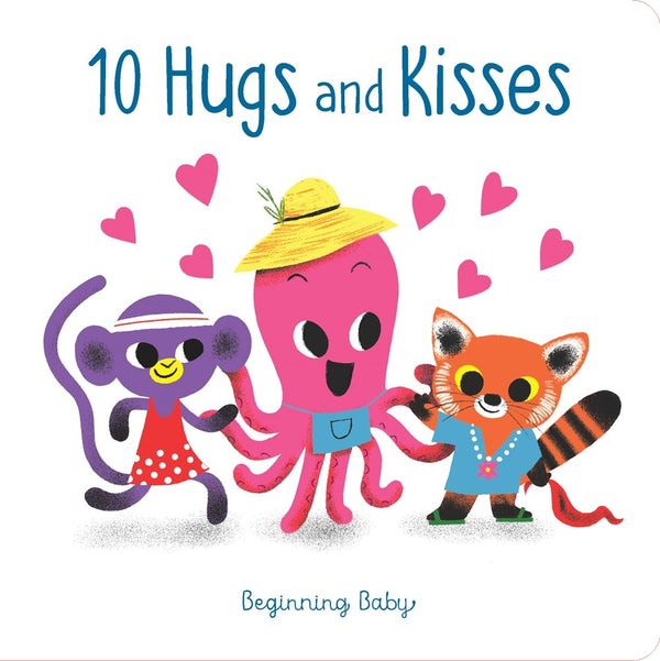 Beginning Baby: 10 Hugs & Kisses