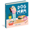 Dog Mom