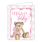 Rosanne Beck Card - Hello Baby Teddy Bear Pink Bow