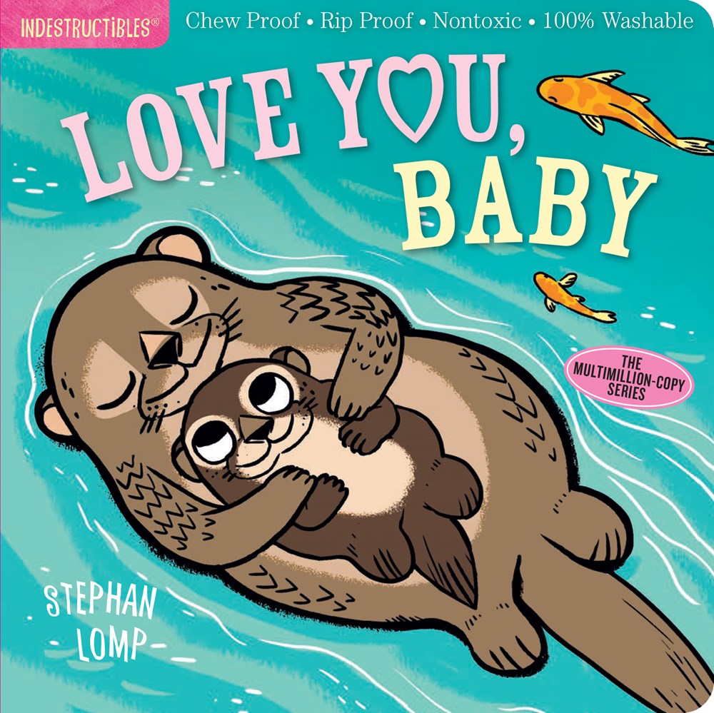 Workman Publishing Indestructibles: Love You, Baby