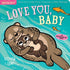 Workman Publishing Indestructibles: Love You, Baby