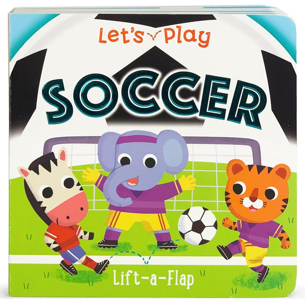 Lift-the-Flap: Let's Play Soccer