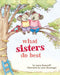 Chronicle Books What Sisters Do Best