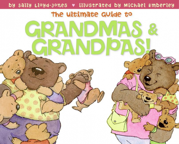Ultimate Guide to Grandmas & Grandpas!
